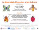 Jornada divulgativa sobre la biodiversitat d&#x2019;insectes a les Illes Balears 